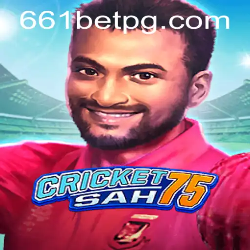 Exploring the Exciting World of CricketSah75 with 661bet