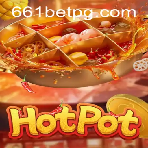 Discovering Hotpot: A Guide to the Popular Game with 661bet