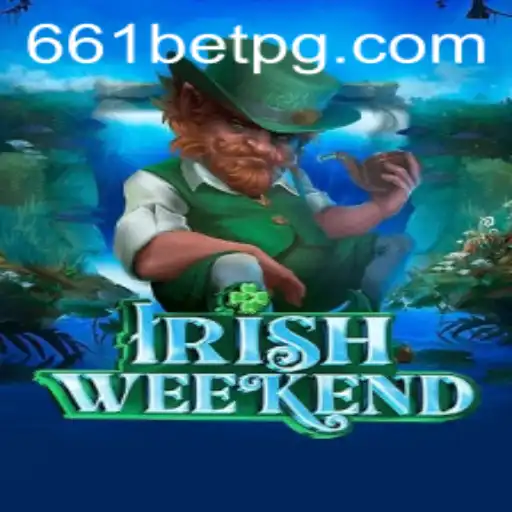 Discover the Excitement of IrishWeekend: A Fascinating Game with 661bet