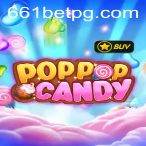 Exploring the Colorful World of POPPOPCANDY with 661bet