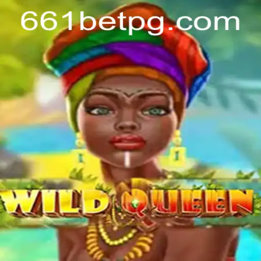 Unveiling the Thrilling World of WildQueen and 661bet: A Comprehensive Guide
